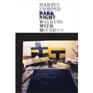 Dark Night Walking with McCahon by Edmond, Martin, 9781869404833