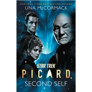 Star Trek: Picard: Second Self by McCormack, Una, 9781982194833