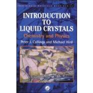 Introduction to Liquid Crystals: Chemistry and Physics by Collings; Peter J., 9780748404834