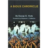 A Sioux Chronicle by Hyde, George E., 9780806124834
