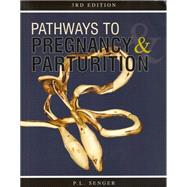Pathways to Pregnancy and Parturition 3rd Edition by P.L. Senger, 9780965764834