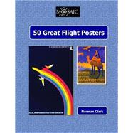 50 Great Flight Posters by Clark, Norman, 9781505444834