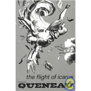 The Flight of Icarus: Novel by Queneau, Raymond, 9780811204835