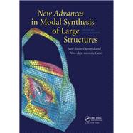 New Advances in Modal Synthesis of Large Structures: Non-linear Damped and Non-deterministic Cases by Louis Jezequel, 9781040894835