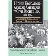 Higher Education for African Americans Before the Civil Rights Era, 1900-1964 by LaMay,Craig, 9781138524835