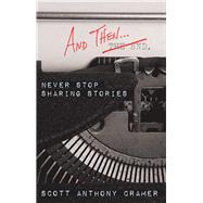 And Then by Cramer, Scott Anthony, 9781973644835