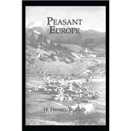 Peasant Europe by Hessell Tiltman, 9781138994836