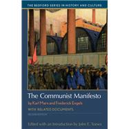 The Communist Manifesto With Related Documents by Marx, Karl; Engels, Frederick; Toews, John E., 9781319094836