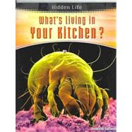 Whats Living In Your Kitchen by Solway, Andrew, 9781403454836