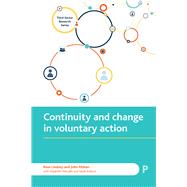 Continuity and Change in Voluntary Action by Lindsey, Rose; Mohan, John; Bullock, Sarah (CON); Metcalfe, Elizabeth (CON), 9781447324836