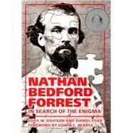 Nathan Bedford Forrest by Davison, Eddy W.; Foxx, Daniel; Bearss, Edwin C., 9781455624836