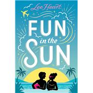 Fun in the Sun by Heart, Lee, 9781665984836