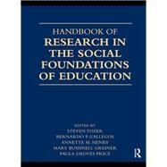 Handbook of Research in the Social Foundations of Education by Steven Tozer, 9780203874837