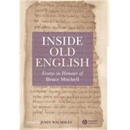 Inside Old English Essays in Honour of Bruce Mitchell by Walmsley, John, 9781405114837