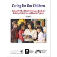 Caring for Our Children by American Academy of Pediatrics; American Public Health Association, 9781581104837