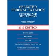 Selected Federal Taxation Statutes and Regulations by Lathrope, Daniel, 9781634594837