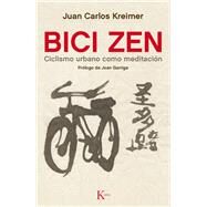 Bici Zen Ciclismo urbano como meditacin by Kreimer, Juan Carlos, 9788499884837