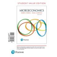 Microeconomics, Student Value Edition by Pindyck, Robert; Rubinfeld, Daniel, 9780134184838