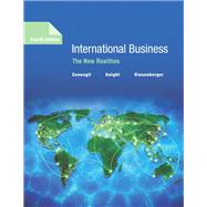 International Business: The New Realities by Cavusgil, S. Tamer; Knight, Gary; Riesenberger, John, 9780134324838