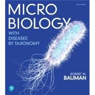Mastering Microbiology with Pearson eText Access Code for Microbiology with Diseases by Taxonomy by Bauman, Robert W., Ph.D., 9780135174838