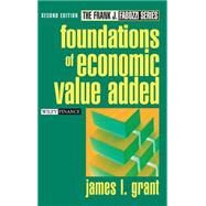 Foundations of Economic Value Added by Grant, James L., 9780471234838