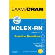 NCLEX-RN Practice Questions Exam Cram by Rinehart, Wilda; Sloan, Diann; Hurd, Clara, 9780789744838