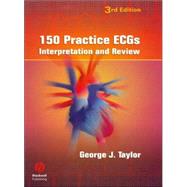 150 Practice ECGs Interpretation and Review by Taylor, George J., 9781405104838