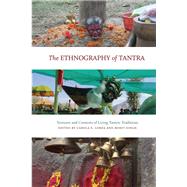 The Ethnography of Tantra by Carola E. Lorea, 9781438494838