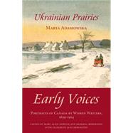 Ukrainian Prairies by Mary Alice Downie; Barbara Robertson; Elizabeth Jane Errington; Maria Adamowska, 9781459734838