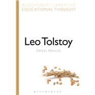 Leo Tolstoy by Moulin, Daniel; Bailey, Richard, 9781472504838