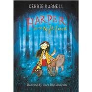 Harper and the Night Forest by Burnell, Cerrie; Anderson, Laura Ellen, 9781510734838