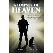 Glimpses of Heaven by Hardesty, Thomas, 9781532064838