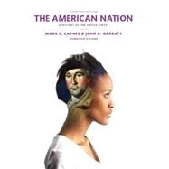 The American Nation A History of the United States, Combined Volume, Books a la Carte Edition by Carnes, Mark C.; Garraty, John A., 9780134244839