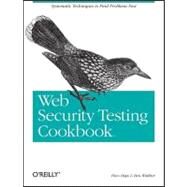 Web Security Testing Cookbook by Hope, Paco, 9780596514839