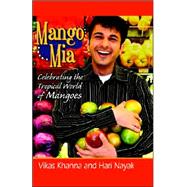 Mango Mia by Khanna, Vikas, 9780741424839