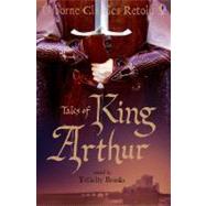 Tales of King Arthur by Brooks, Felicity, 9780794514839