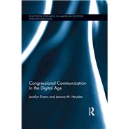 Congressional Communication in the Digital Age by Evans; Jocelyn, 9781138724839