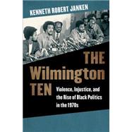 The Wilmington Ten by Janken, Kenneth Robert, 9781469624839