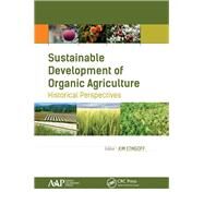 Sustainable Development of Organic Agriculture: Historical Perspectives by Etingoff; Kimberly, 9781771884839