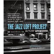 The Jazz Loft Project by Sam Stephenson, 9780226824840