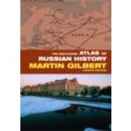 The Routledge Atlas of Russian History by Gilbert; Martin, 9780415394840