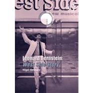 Leonard Bernstein: West Side Story by Simeone,Nigel, 9780754664840