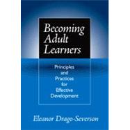 Becoming Adult Learners by Drago-Severson, Eleanor, 9780807744840