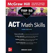 Top 50 ACT Math Skills, Third Edition by Leaf, Brian, 9781264274840