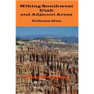 Hiking Southwest Utah and Adjacent Areas by Garrison, Tom, 9781503304840