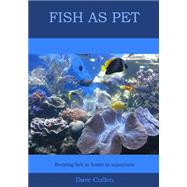 Fish As Pet by Cullen, Dave, 9781505694840