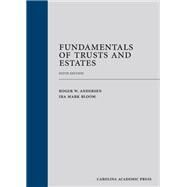 Fundamentals of Trusts and Estates by Andersen, Roger W.; Bloom, Ira Mark, 9781531024840