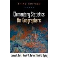 Elementary Statistics for Geographers by Burt, James E.; Barber, Gerald M.; Rigby, David L., 9781572304840