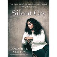 Silent Cry by Newton, Dorothy J.; Walsh, Sheila, 9780310344841