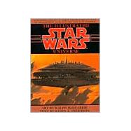 Illustrated Star Wars Universe by ANDERSON, KEVINMCQUARRIE, RALPH, 9780553374841